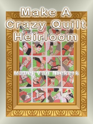 cover image of Make a Crazy Quilt Heirloom